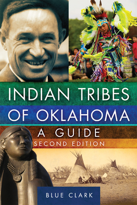 Indian Tribes of Oklahoma: A Guide, Second Edition (Volume 261) (The Civilization of the American Indian Series)