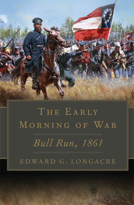 Early Morning of War (Campaigns and Commanders Series) (Volume 46)