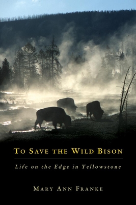 Image for To Save the Wild Bison To Save the Wild Bison