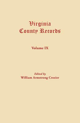 Image for Virginia County Records, Vol. IX--Miscellaneous County Records