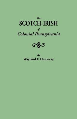 Image for The Scotch-Irish of Colonial Pennsylvania