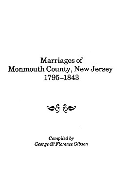 Image for Marriages of Monmouth County, New Jersey, 1795-1843
