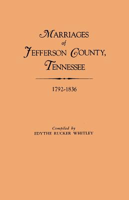 Image for Marriages of Jefferson County, Tennessee, 1792-1836
