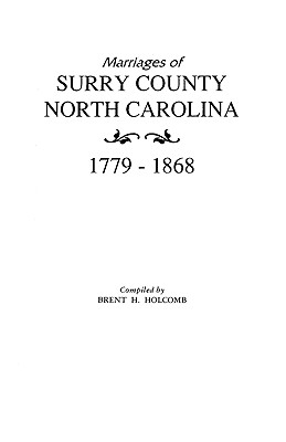 Marriages of Surry County, North Carolina, 1779-1868 Image for Marriages of Surry County, North Carolina, 1779-1868
