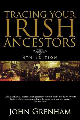 Image for Tracing Your Irish Ancestors. 4th Edition