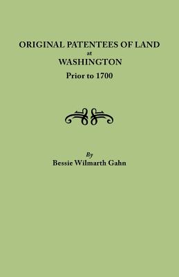 Image for Original Patentees of Land at Washington Prior to 1700