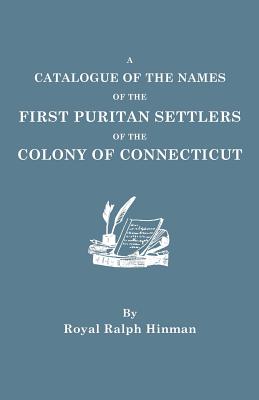 Image for A Catalogue of the Names of the First Puritan Settlers of the Colony of Connecticut