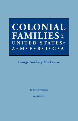 Image for Colonial Families of the United States of America, Volume III