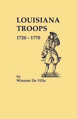 Image for Louisiana Troops 1720-1770