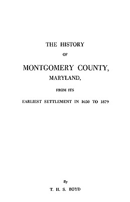 Image for The History of Montgomery County, Maryland