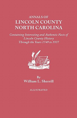 Image for Annals of Lincoln County, North Carolina. . .1749 to 1937