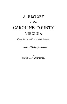 A History of Caroline County, Virginia