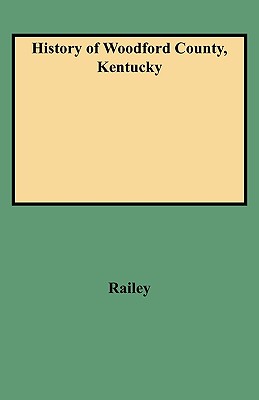 Image for History of Woodford County, Kentucky