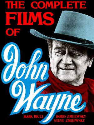 Complete Films of John Wayne