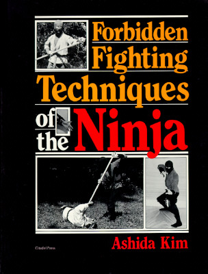 Image for Forbidden Fighting Techniques of the Ninja Forbidden Fighting Techniques of the Ninja