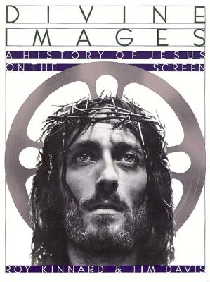 Image for Divine Images: A History of Jesus on the Screen Divine Images: A History of Jesus on the Screen