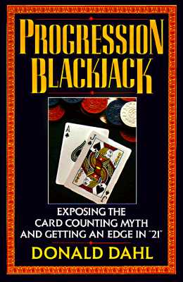 Progression Blackjack: Exposing the Card Counting Myth