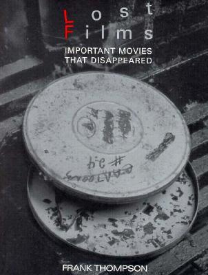 Lost Films: Important Movies That Disappeared