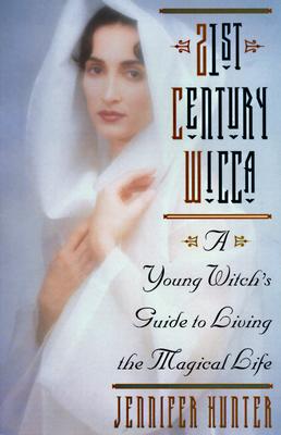 21st Century Wicca: A Young Witch's Guide to Living the Magical Life (Citadel Library of the Mystic Arts)
