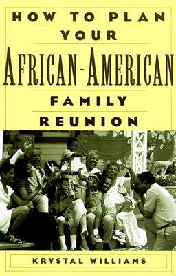 Image for How To Plan Your African-American Family Reunion