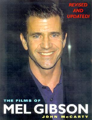 Image for The Films Of Mel Gibson The Films Of Mel Gibson