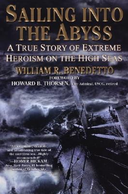 Image for Sailing into the Abyss: A True Story of Extreme Heroism on the High Seas