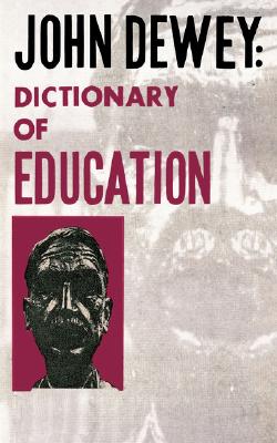 Image for John Dewey: Dictionary of Education