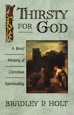 Image for Thirsty for God: A Brief History of Christian Spirituality