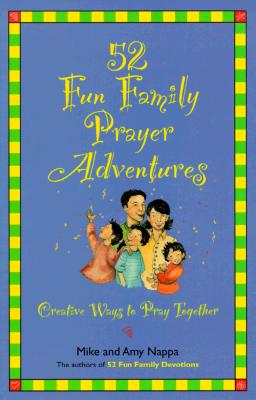 Image for 52 Fun Family Prayer Adventures