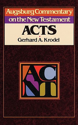 Augsburg Commentary on the New Testament - Acts