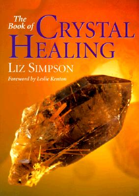 The Book of Crystal Healing
