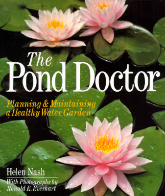 The Pond Doctor - Planning & Maintaining A Healthy Water Garden