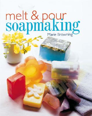 Image for Melt & Pour Soapmaking