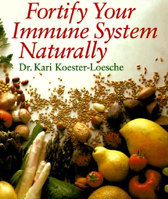 Fortify Your Immune System Naturally