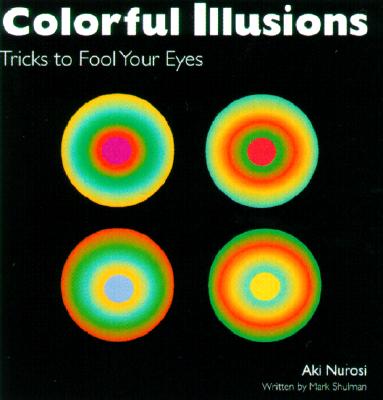 Colorful Illusions: Tricks to Fool Your Eyes