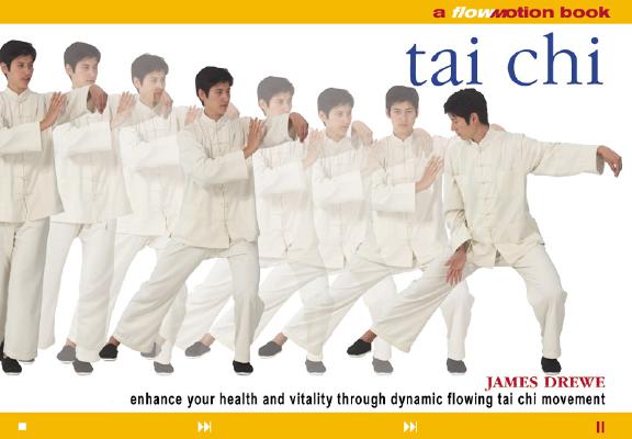 Image for Flo Motion: Tai Chi: Enhance Your Health and Vitality Through Dynamic Flowing Tai Chi Movement