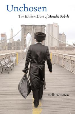 Unchosen: The Hidden Lives of Hasidic Rebels