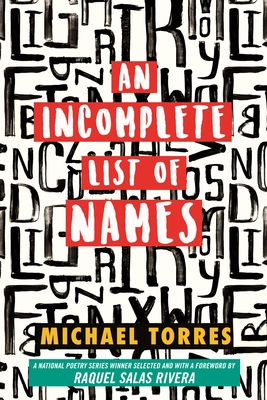 An Incomplete List of Names: Poems (National Poetry Series)