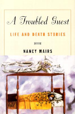 Image for A Troubled Guest: Life and Death Stories A Troubled Guest: Life and Death Stories