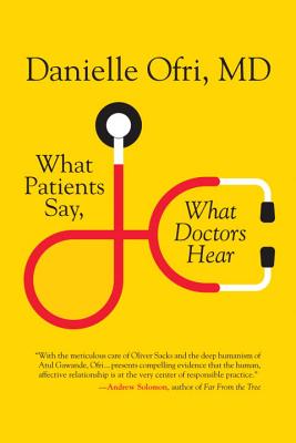 Image for What Patients Say, What Doctors Hear What Patients Say, What Doctors Hear