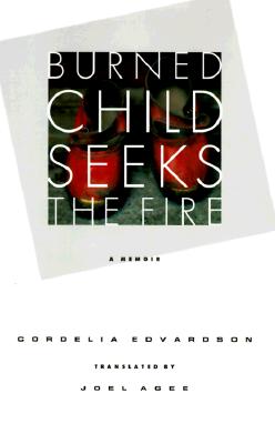 Image for Burned Child Seeks The Fire