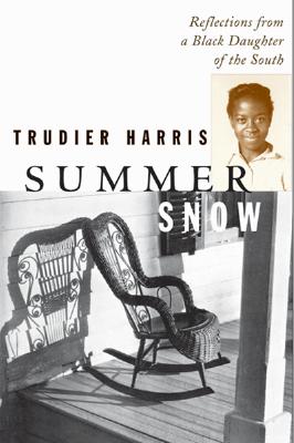 Image for Summer Snow: Reflections from a Black Daughter of the South
