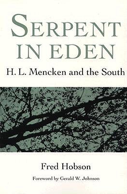 Serpent in Eden: H.L. Mencken and the South