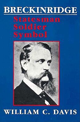 Image for Breckinridge: Statesman, Soldier, Symbol (Southern Biography Series)