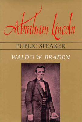 Abraham Lincoln: Public speaker