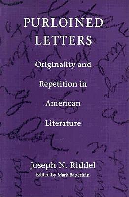 Purloined Letters: Originality and Repetition in American Literature