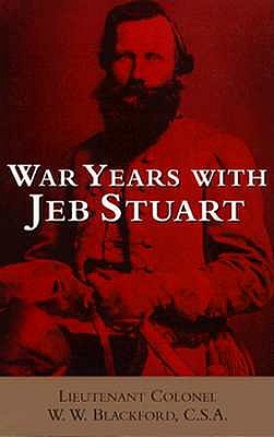 War Years with Jeb Stuart