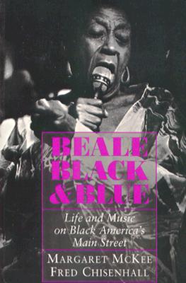Beale Black and Blue: Life and Music on Black America's Main Street