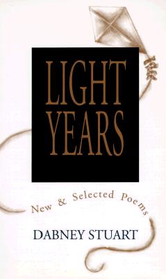 Light Years: New and Selected Poems