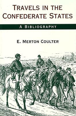 Travels in the Confederate States: A Bibliography